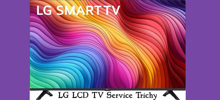 Sri Annai Electronics LED TV repair service in Trichy